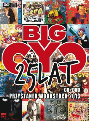 Big Cyc : 25 Lat Przystanek Woodstock 2013